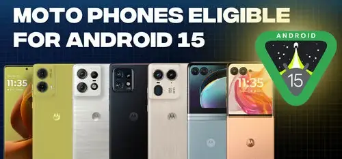 Moto Phones Eligible for Android e1732466828543