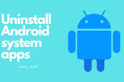 unistall system apps on Android